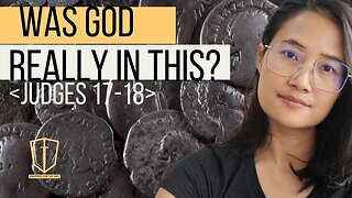 Judges 17-18: Is God Really In This?