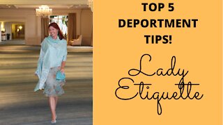 Top 5 Deportment Tips!