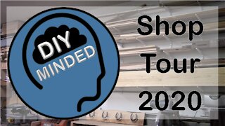 A tour of the DIY Minded workshop. Shop Tour 2020