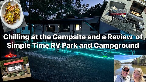 Chilling at the Campsite and a #Review of Simple Time #RV Park and Campground