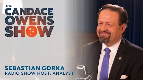 The Candace Owens Show: Sebastian Gorka