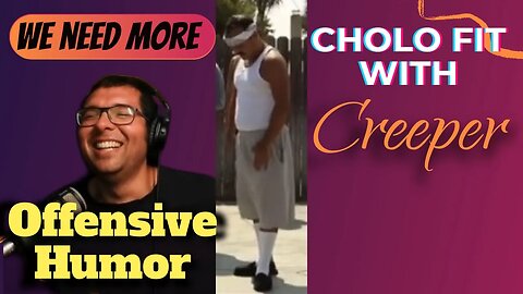 Hilarious "CHOLO FIT" Racist Humor & Rumble VS YouTube with small creators