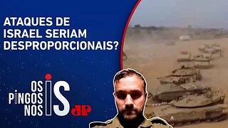 Combatente da reserva do exército de Israel analisa incursão militar a Gaza