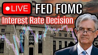 🔴 LIVE FED FOMC - INTEREST RATE DECISION | Jerome Powell Speaks