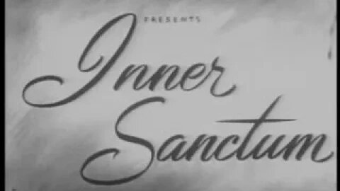 Inner Sanctum | 1948 Thriller Noir |
