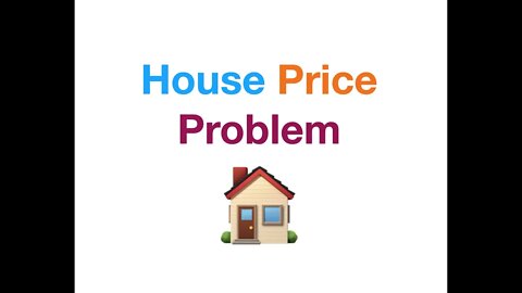 #112 House Price Problem