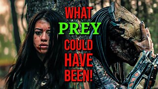 How Prey (Predator) Could Have Been a Good Movie! My Ideas!