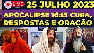 LIVE - 25 JULHO Apocalipse 16:15 - Deus é bom!