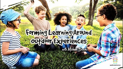 Forming Learning Around Outdoor Experiences