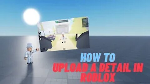 How to upload a detail on Roblox