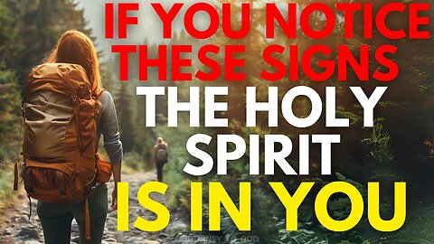 If You See These Signs, The Holy Spirit Is In You! (Christian Motivation)