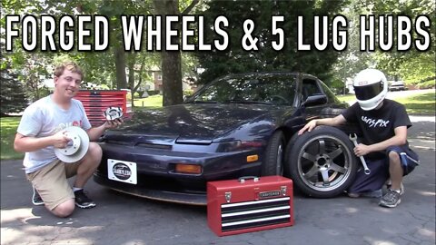 The 240SX Gets Forged Wheels & a 5-Lug Conversion!