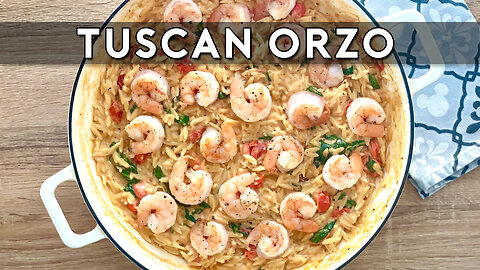 How to make delicious Tuscan orzo