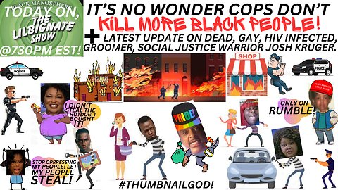 #BLM, IT'S NO WONDER COPS DON'T KILL MORE #BLACKPEOPLE! + UPDATE ON #DEADGAYHIVPOSITIVE #JOSHKRUGER.