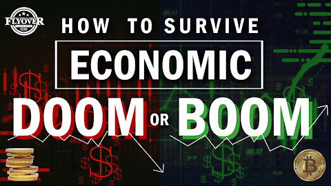 How To Survive Economic Doom or Boom | Flyover Conservatives