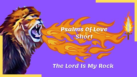 Psalm 18:1-3 | The Lord Is My Rock | Be Encouraged | Psalms Of Love | #shorts