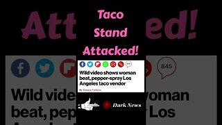 Taco stand attacked! #shortsfeed #funnyshorts #tacos #newstoday #shortsreels #darkjokes #shorts #lol