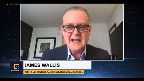 CBDC | "I Think the Federal Government Trumps State Governments In This. CBDC Is a Digital Representation of Fiat Currency. Likely to Get Implemented Pretty Much Every Country Around the World." - James Wallis (Ripple VP, Bank Engagements &