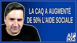 La CAQ a augmenté de 50% l'aide sociale. Dit Legault