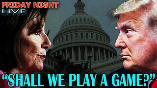 Pres Trump vs Pelosi WAR "Shall We Play a Game"