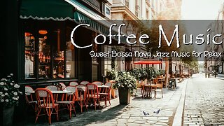 Vintage Coffee Shop Ambience - Positive Bossa Nova Jazz Music for Relax, Good Mood