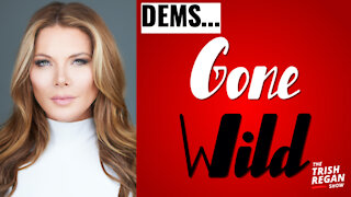 Dems Gone Wild! Ep. 122