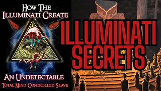 [UNCENSORED] The Illuminati Formula Used to Create an Undetectable Total Mind Controlled Slave