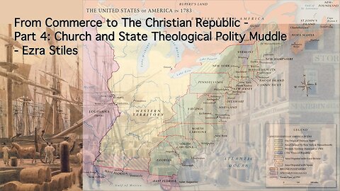 Episode 434: From Commerce to The Christian Republic - Part 4: Ezra Stiles