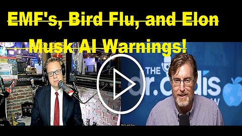 Dr. Bryan Ardis & Clay Clark - EMF's, Bird Flu, and Elon Musk AI Warnings!
