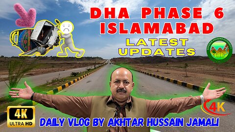 Visit to DHA Phase 6 Islamabad, 4K || #daily #vlog by Akhtar Jamali || #dailyvlog #dhaislamabad
