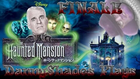 Lets Play The Haunted Mansion: [Episode 7] FINALE