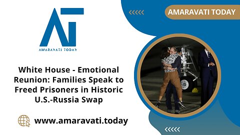 White House | Emotional Reunion Families Speak to Freed Prisoners in Historic US - Russia Swap