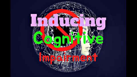 Inducing Cognitive Impairment
