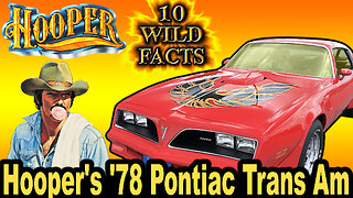 10 Wild Facts about Hooper's '78 Pontiac Trans Am - Hooper (OP: 7/01/23)
