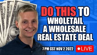 How To Wholetail a Wholesale Real-estate Deal