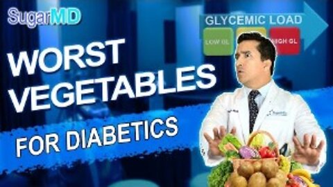 WORST Vegetables for Diabetics!