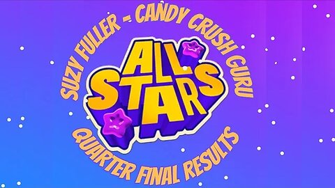 Did my Candy Crush All Stars Quarter Final strategy work? Did I qualify, or was there an epic fail?!