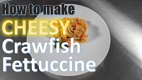 How To Make Cheesy Crawfish Fettuccini