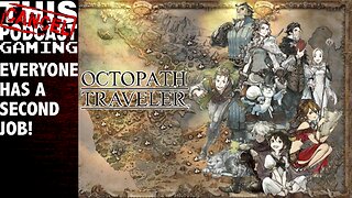 Octopath Traveler - Second Jobs!