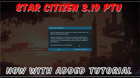 Star Citizen 3.19 - New Player Experience/ Tutorial