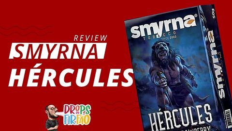 Review Smyrna Hércules: Manga e Morango - Drops do Firfão #1