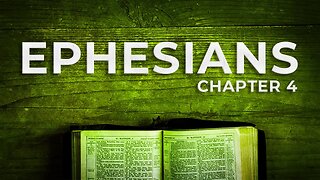Ephesians 4 • (9/11/22)