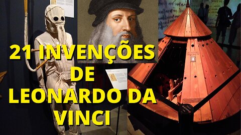 21 INVENÇÕES DE LEONARDO DA VINCI - Ep.02