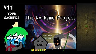 The No-Name Project - We Sacrifice One & Lose Them Forever, Adventure's License Get! P.11
