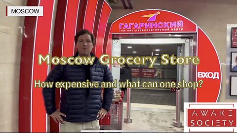 Tucker Carlson in a Grocerystore in Russia 2 years into sanctions, expensive? What goods?