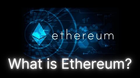 What is Ethereum?