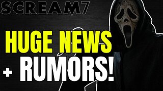 SCREAM 7 Just Got Some HUGE NEWS | Director Confirmed, Filming Rumors & More