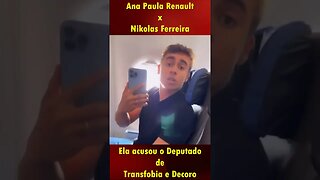 Ana Paula Renault acusa Nikolas Ferreira de transfobia e decoro parlamentar #shorts