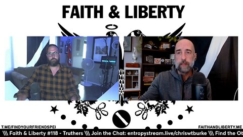 Faith & Liberty #118 - Truthers