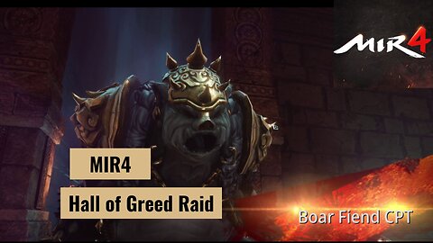 MIR4 Raid | Hall of Greed